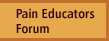 Pain Educators Forum